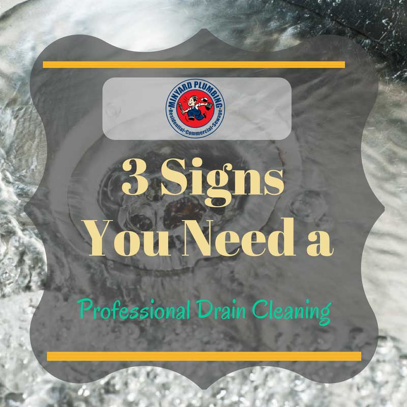 3 Signs You Need a Professional Drain Cleaning