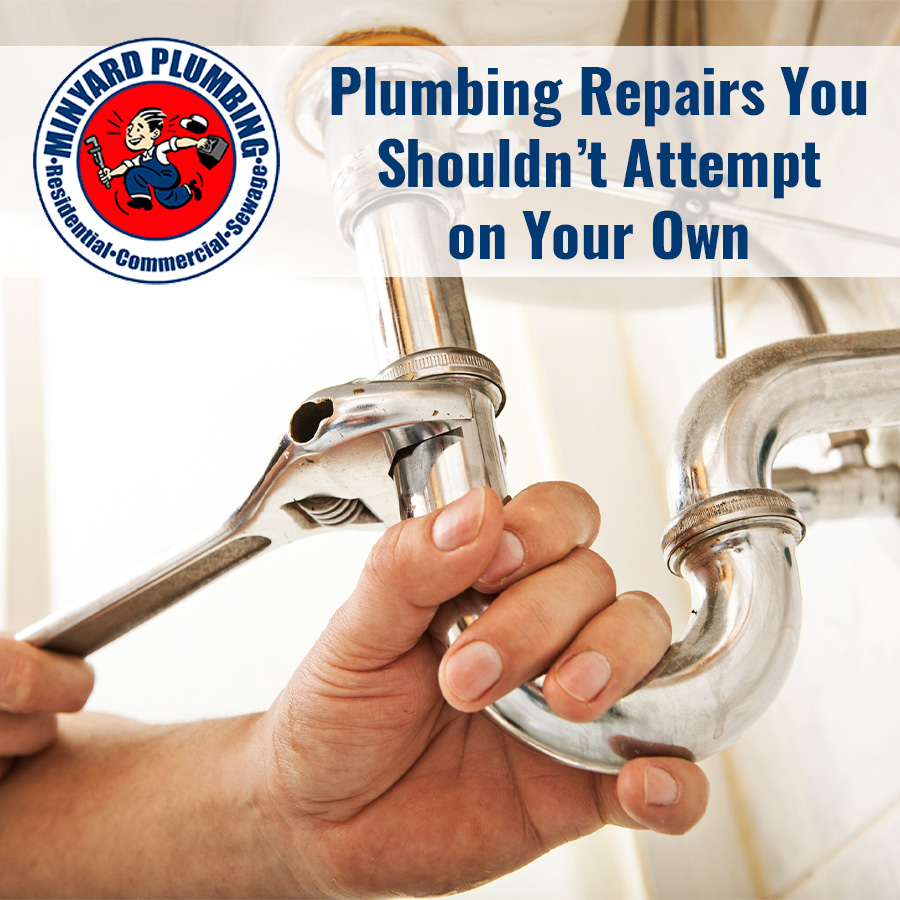 Plumbing Repairs You Shouldn’t Attempt on Your Own
